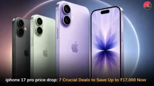iphone 17 pro price drop: 7 Crucial Deals to Save Up to ₹17,000 Now